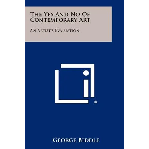 The Yes and No of Contemporary Art: An Artist's Evaluation - Paperback