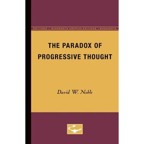 The Paradox of Progressive Thought - Paperback