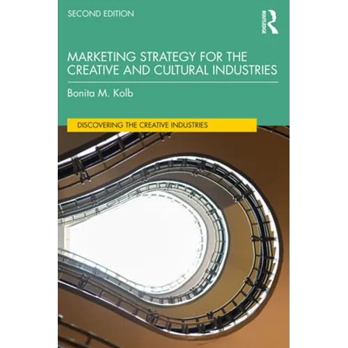 Marketing Strategy for the Creative and Cultural Industries - Paperback