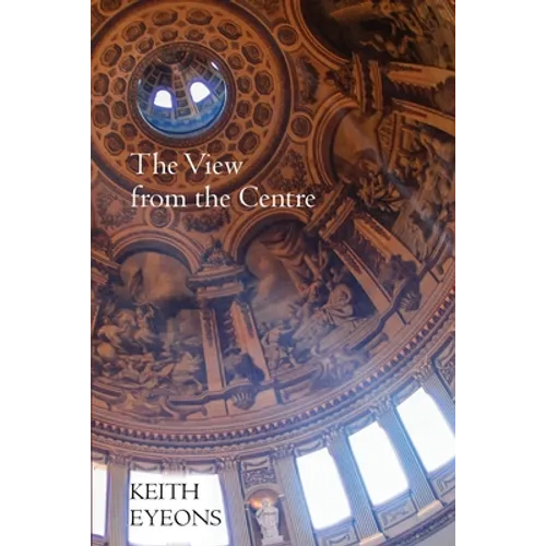 The View from the Centre - Paperback