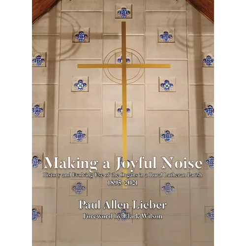 Making a Joyful Noise - Hardcover
