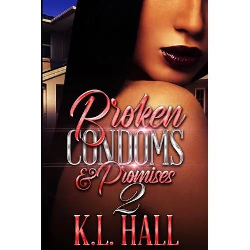 Broken Condoms and Promises 2 - Paperback