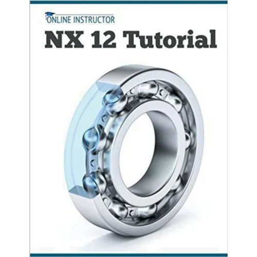 NX 12 Tutorial - Paperback