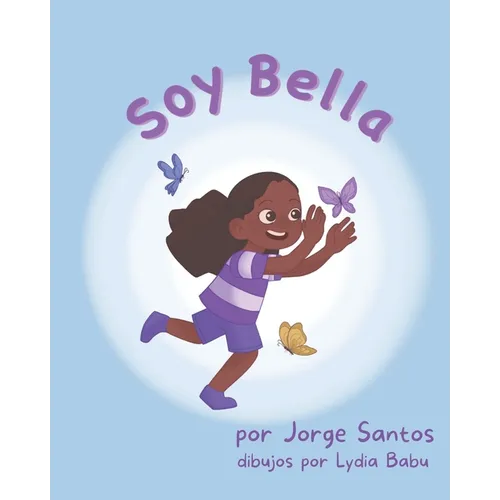 ¡Soy Bella! - Paperback