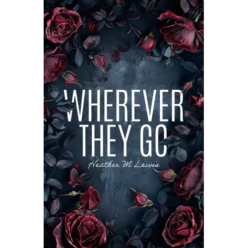 Wherever They Go - Paperback