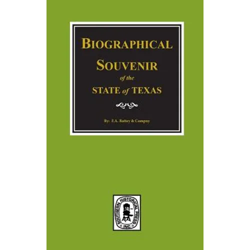 Biographical Souvenir of the State of Texas. - Hardcover