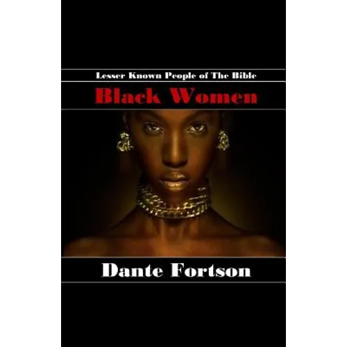 Lesser Known People of The Bible: Black Women - Paperback