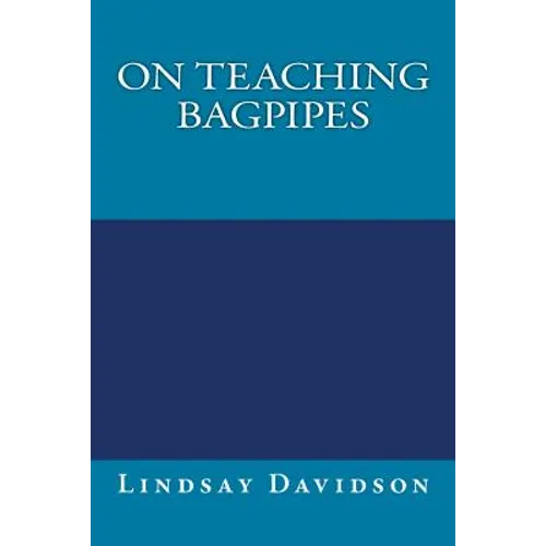 On Teaching Bagpipes - Paperback