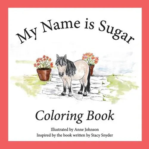 My Name is Sugar: Coloring Book - Paperback