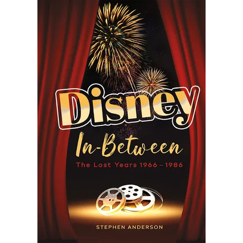 Disney In-Between: The Lost Years 1966-1986 - Hardcover