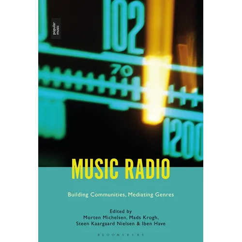 Music Radio: Building Communities, Mediating Genres - Paperback