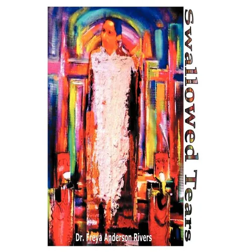 Swallowed Tears: A Memoir - Paperback