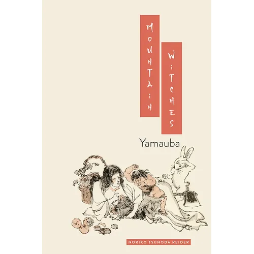 Mountain Witches: Yamauba - Paperback