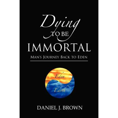 Dying To Be Immortal - Paperback