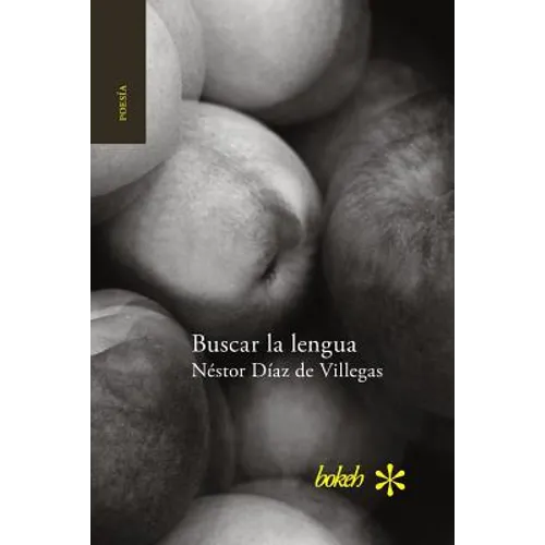 Buscar la lengua. Poesía reunida 1975-2015 - Paperback