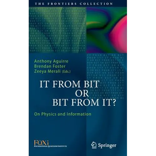 It from Bit or Bit from It?: On Physics and Information - Hardcover