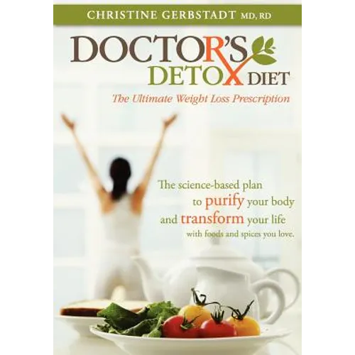 Doctor's Detox Diet The Ultimate Weight Loss Prescription - Paperback