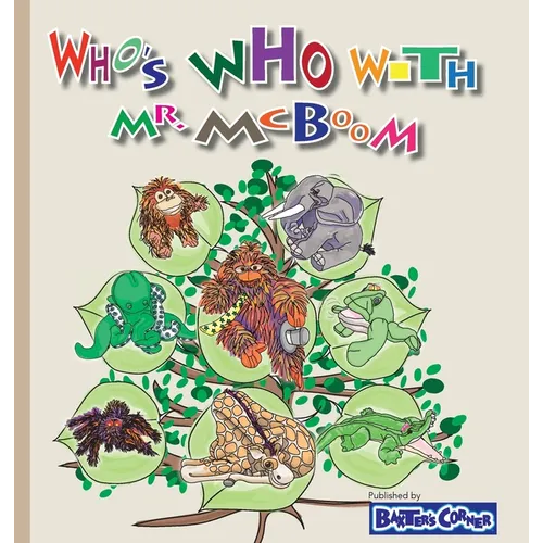 Who's Who with Mr. McBoom: The Truth is Families are Hard to Define - Hardcover