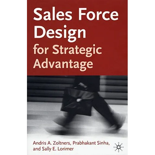 Sales Force Design for Strategic Advantage - Hardcover