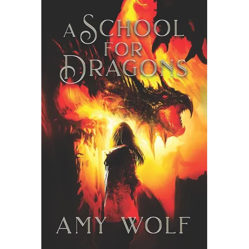 A School for Dragons: Book 1 of the Cavernis Series - Paperback