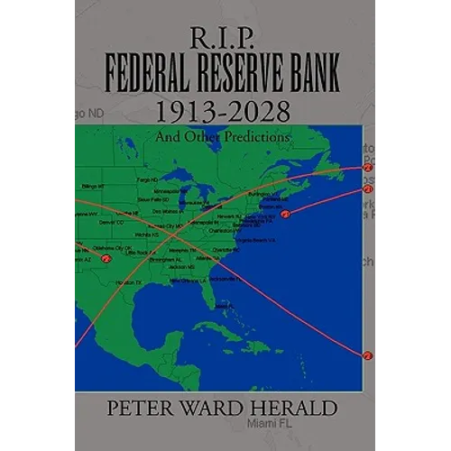R.I.P. Federal Reserve Bank 1913-2028 - Paperback