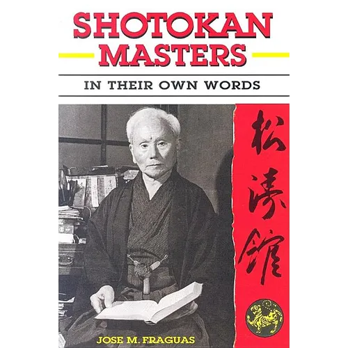 Shotokan Masters: In Their Own Words - Paperback