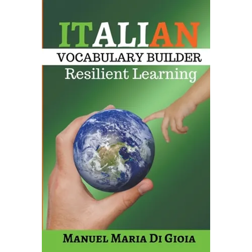 Italian Vocabulary Builder - Italian Phrasebook to learn Italian Language Smartly - Paperback