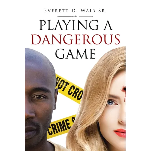 Playing a Dangerous Game - Paperback