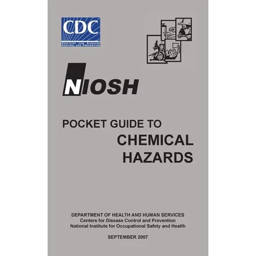 Niosh Pocket Guide to Chemical Hazards - Hardcover