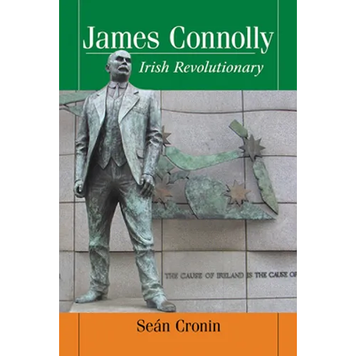 James Connolly: Irish Revolutionary - Paperback