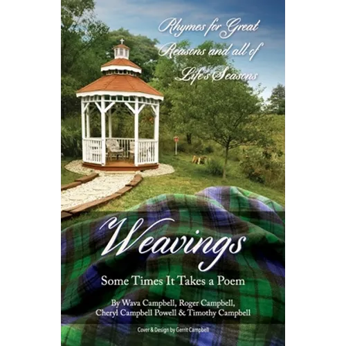 Weavings: Some Times It Takes a Poem - Paperback