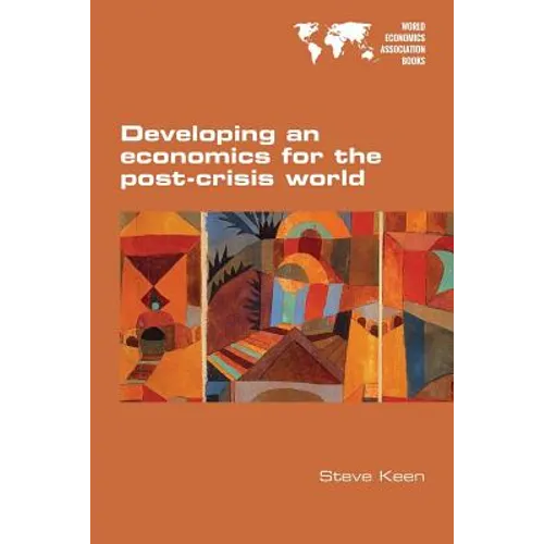 Developing an economics for the post-crisis world - Paperback