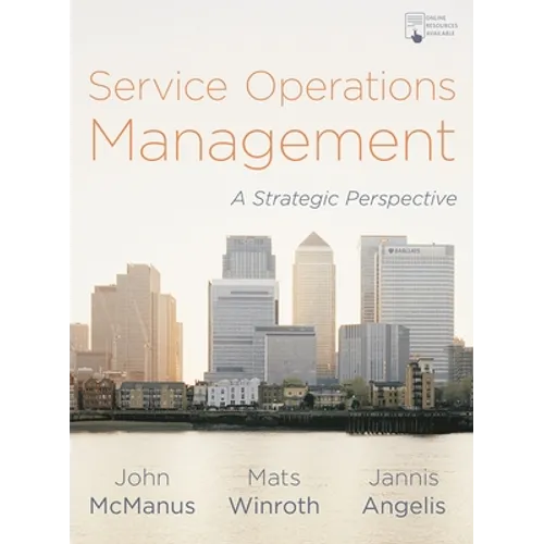 Service Operations Management: A Strategic Perspective - Paperback