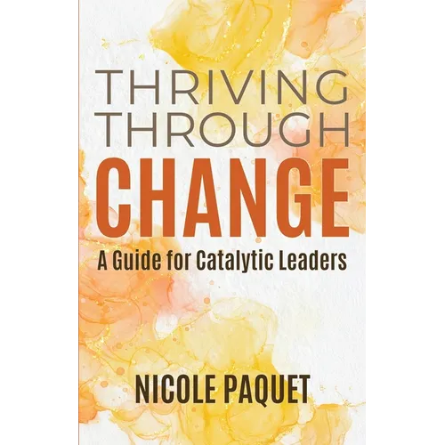 Thriving Through Change - Paperback