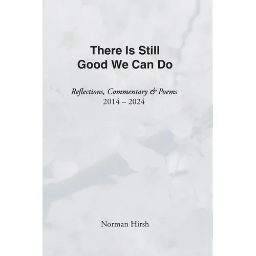 There Is Still Good We Can Do - Paperback