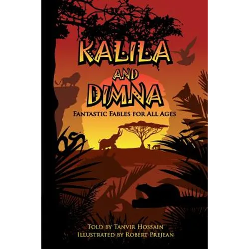 Kalila & Dimna: Fantastic Fables for all Ages - Paperback