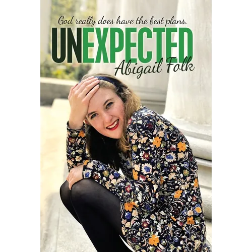 Unexpected: God Really Does Have the Best Plans. - Hardcover