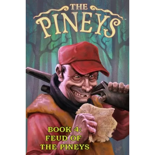 The Pineys: Book 4: Feud of the Pineys - Paperback
