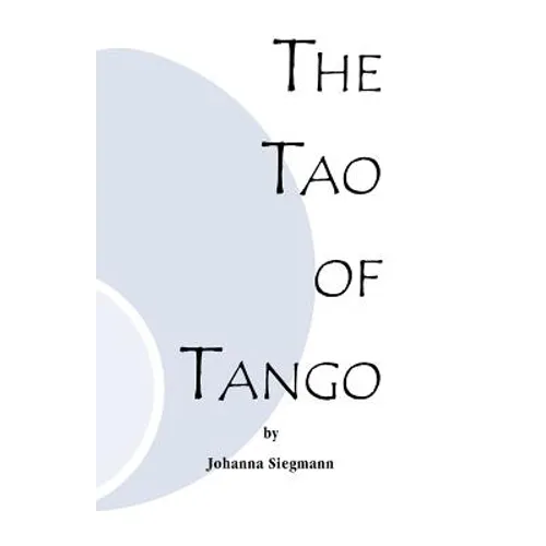 The Tao of Tango - Paperback