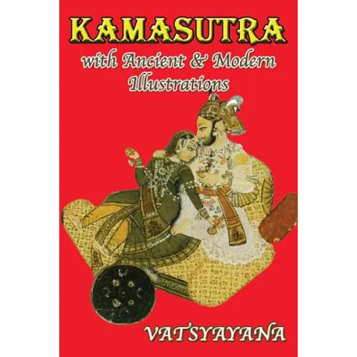 Kamasutra with Ancient & Modern Illustrations - Paperback