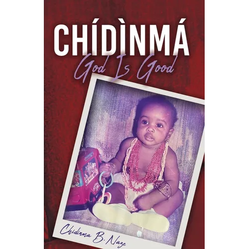 Chidinma - God Is Good - Paperback