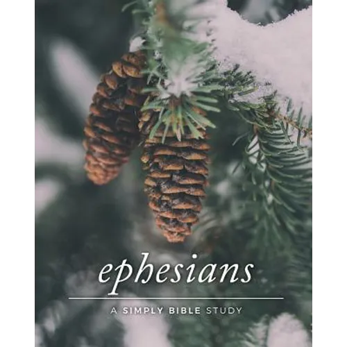 Ephesians: A Simply Bible Study - Paperback