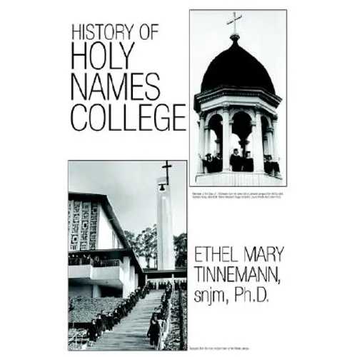 History of Holy Names College - Paperback