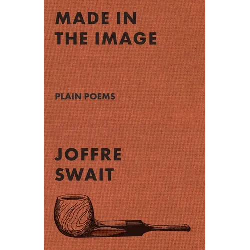 Made in the Image: Plain Poems - Paperback