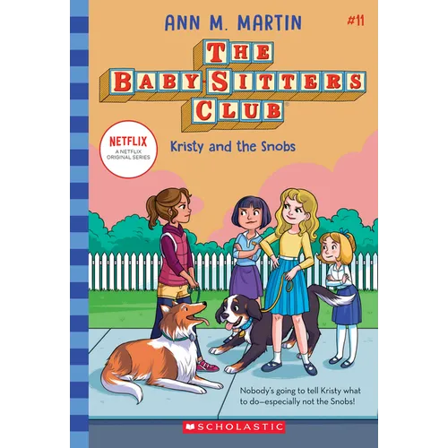 Kristy and the Snobs (the Baby-Sitters Club #11): Volume 11 - Paperback
