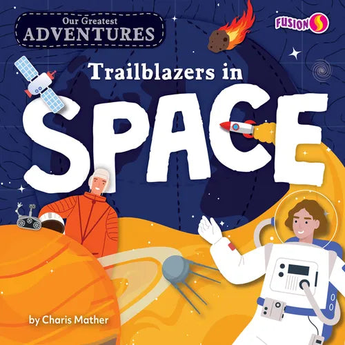 Trailblazers in Space - Library Binding