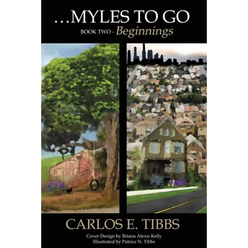 Myles to Go - Book Two: Beginnings - Paperback
