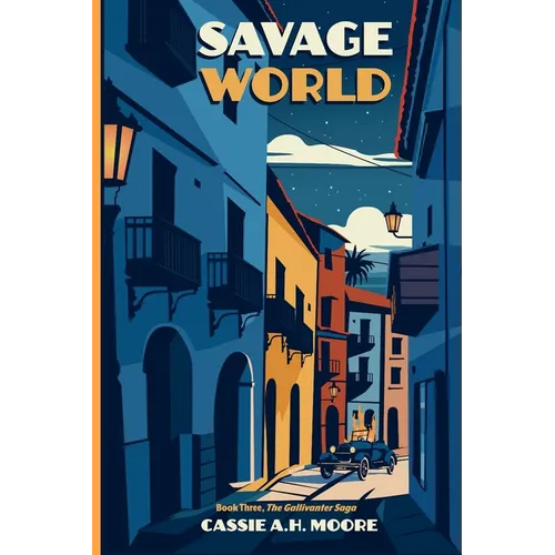 Savage World: Book Three, The Gallivanter Saga - Paperback
