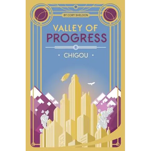 Chigou: Valley of Progress, Book 1 - Paperback