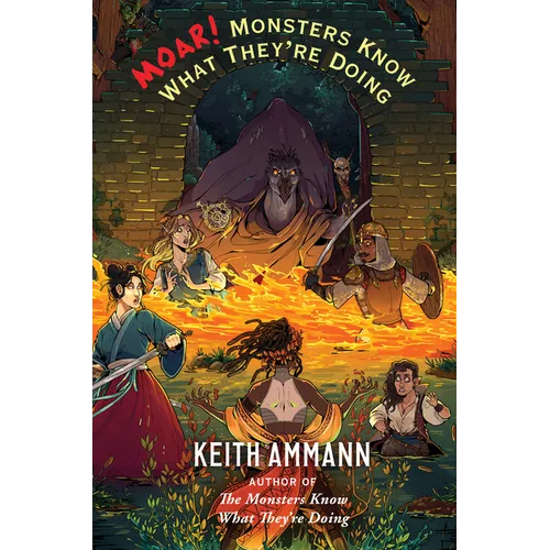 Moar! Monsters Know What They're Doing - Hardcover